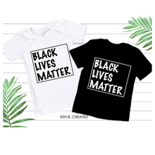 Load image into Gallery viewer, Black Lives Matter T-Shirt