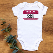 Load image into Gallery viewer, Hello, My name is... Onesie