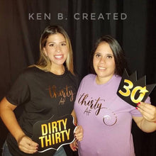 Load image into Gallery viewer, Thirty AF Birthday T-Shirt